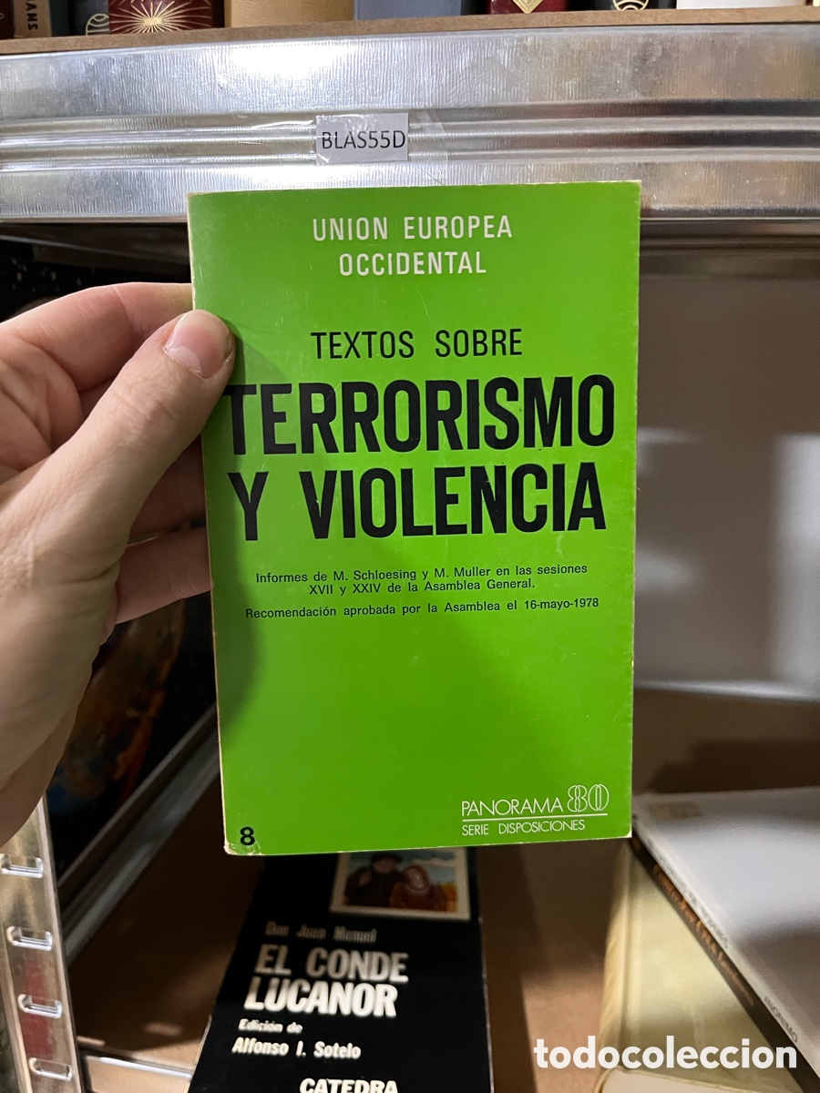 Livres d'occasion: BLAS55D UNION EUROPEA OCCIDENTAL TEXTOS SOBRE TERRORISMO Y VIOLENCIA