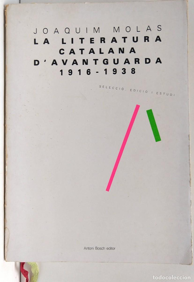 Libri di seconda mano: La Literatura Catalana d&rsquo;Avantguarda 1916-1938