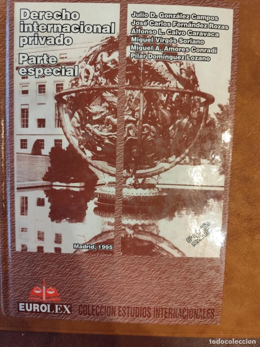 Second hand books: Julio D. Gonz&aacute;lez Campos J.C. Fern&aacute;ndez Rozas, y otros DERECHO INTERNACIONAL PRIVADO Parte especial