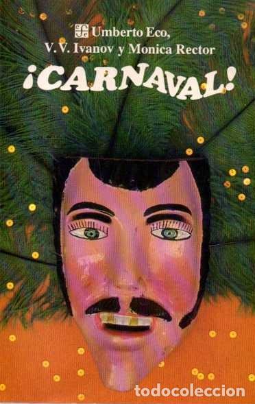 Second hand books: &iexcl;CARNAVAL! - ECO, Umberto IVANOV, V.V. y RECTOR, M&oacute;nica.