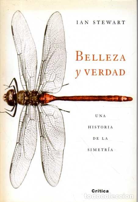 Second hand books: BELLEZA Y VERDAD. UNA HISTORIA DE LA SIMETR&Iacute;A. - STEWART, Ian.