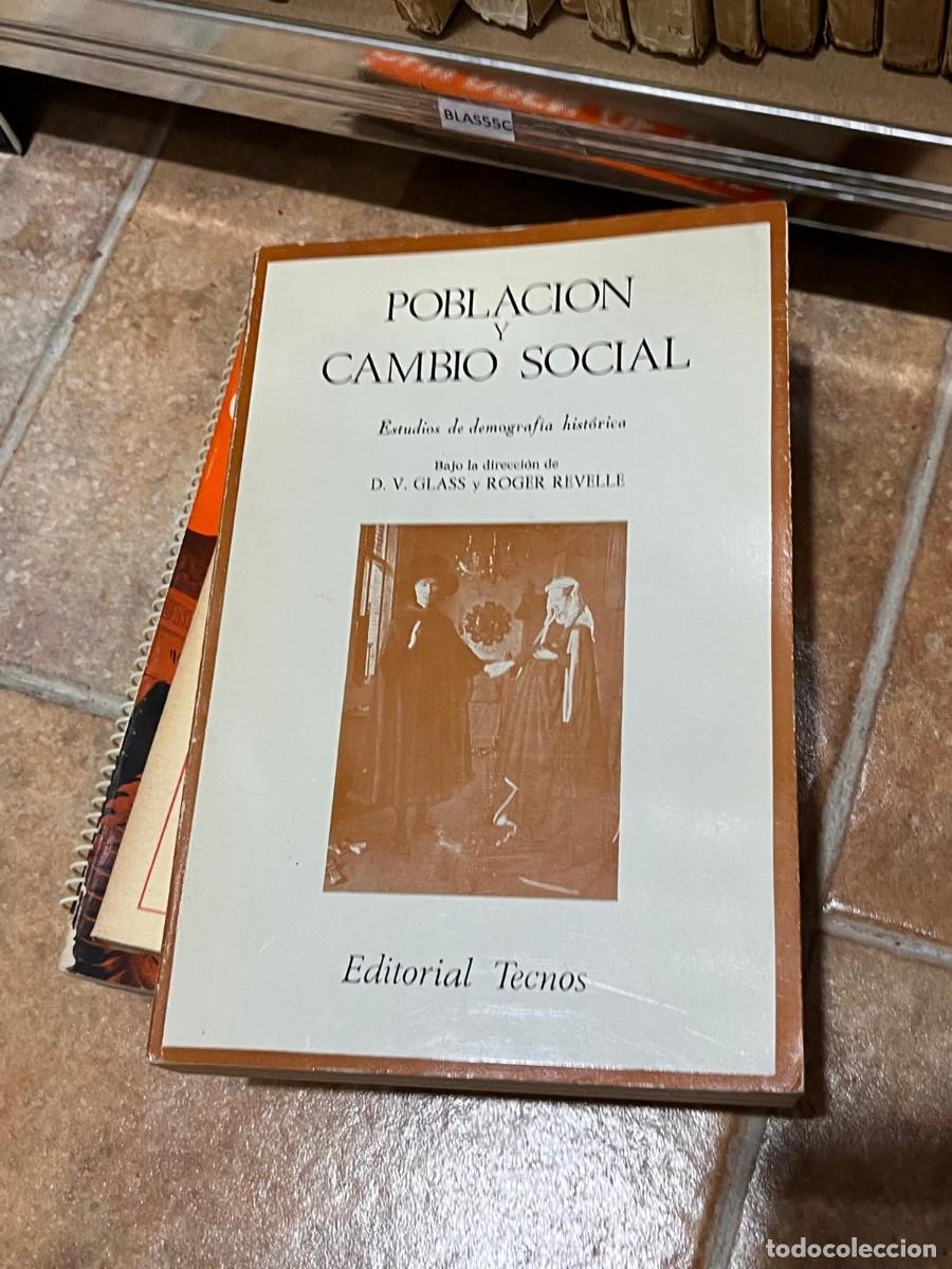 Second hand books: BLAS55C POBLACION Y CAMBIO SOCIAL, TECNOS, D V GLASS Y ROGER REVELLE
