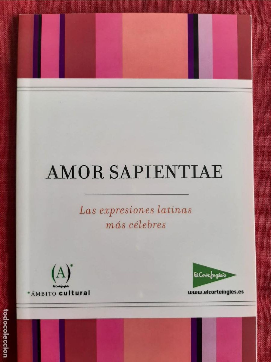 Second hand books: Amor sapientiae. Las expresiones latinas m&aacute;s c&eacute;lebres - Vv. Aa.