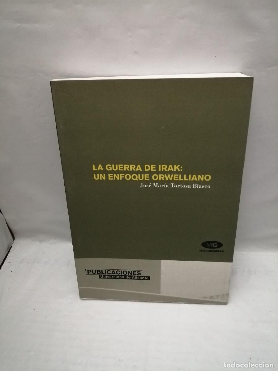 Second hand books: La Guerra de Irak: Un enfoque Orwelliano (Primera edici&oacute;n)