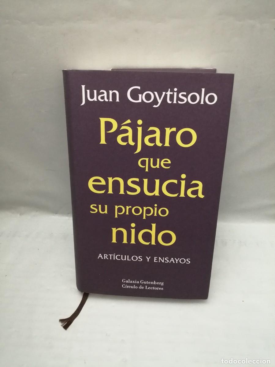 Second hand books: P&aacute;jaro que ensucia su propio nido: Art&iacute;culos y ensayos (Primera edici&oacute;n, tapa dura)