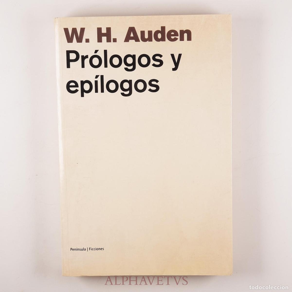 Second hand books: Pr&oacute;logos y ep&iacute;logos - Auden, W. H