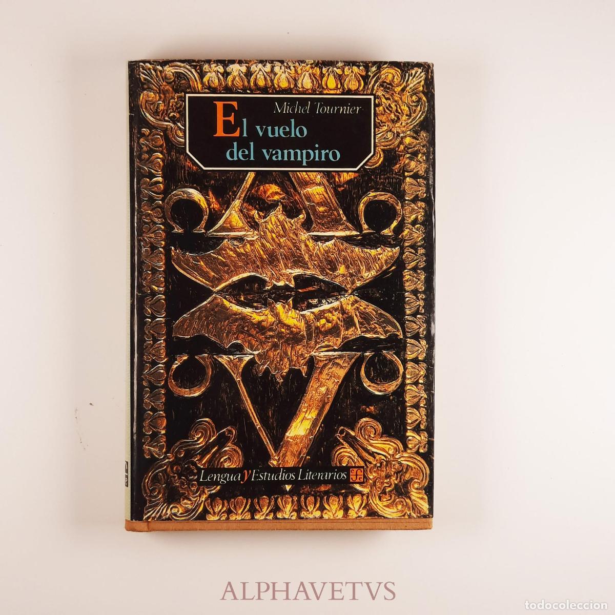 Second hand books: El vuelo del vampiro : Notas de lectura - Tournier, Michel