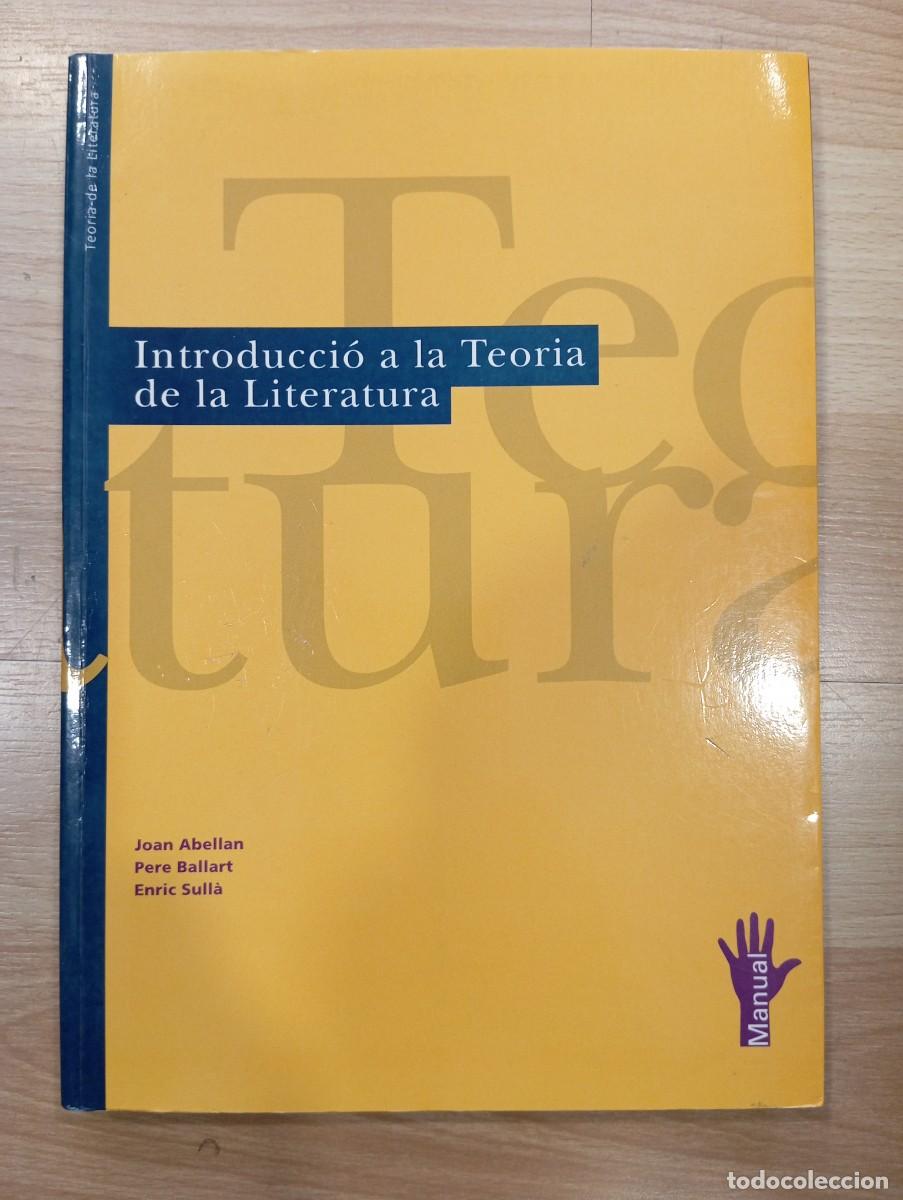 Second hand books: 'Introducci&oacute; a la Teoria de la Literatura'. Joan Abellan, Pere Ballart i Enric Sull&agrave;.