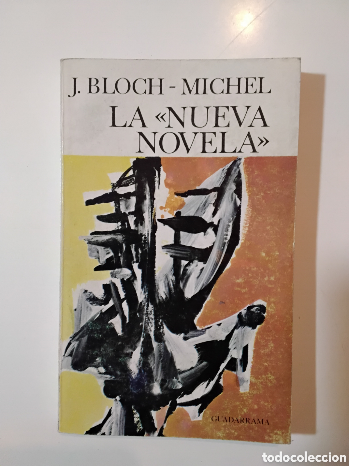 Gebrauchte B&uuml;cher: Jean Bloch-Michel &mdash; La &laquo;Nueva Novela&raquo; (Madrid, 1967) Ediciones Guadarrama