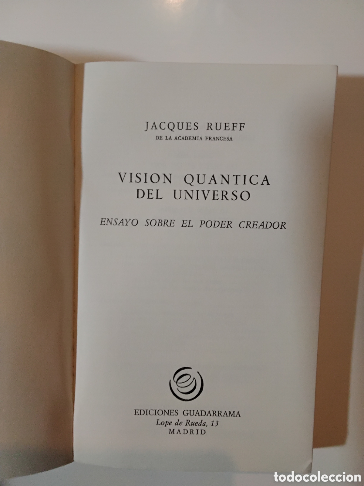 Libros de segunda mano: Jacques Rueff &mdash; Visi&oacute;n cu&aacute;ntica del universo. Ensayo sobre el poder creador (Madrid, 1968) - Foto 3