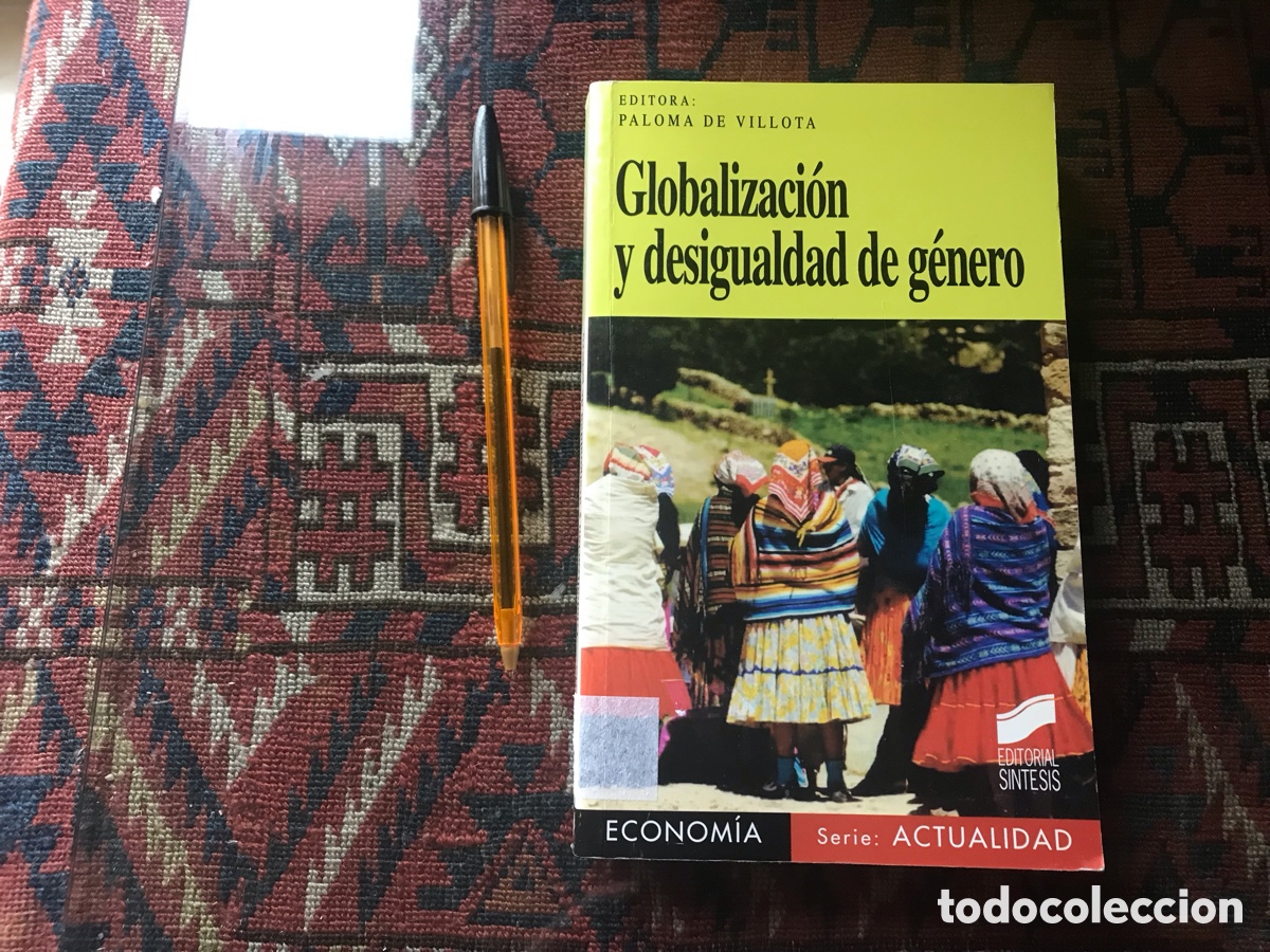 Libri di seconda mano: Globalizaci&oacute;n y desigualdad de g&eacute;nero. S&iacute;ntesis