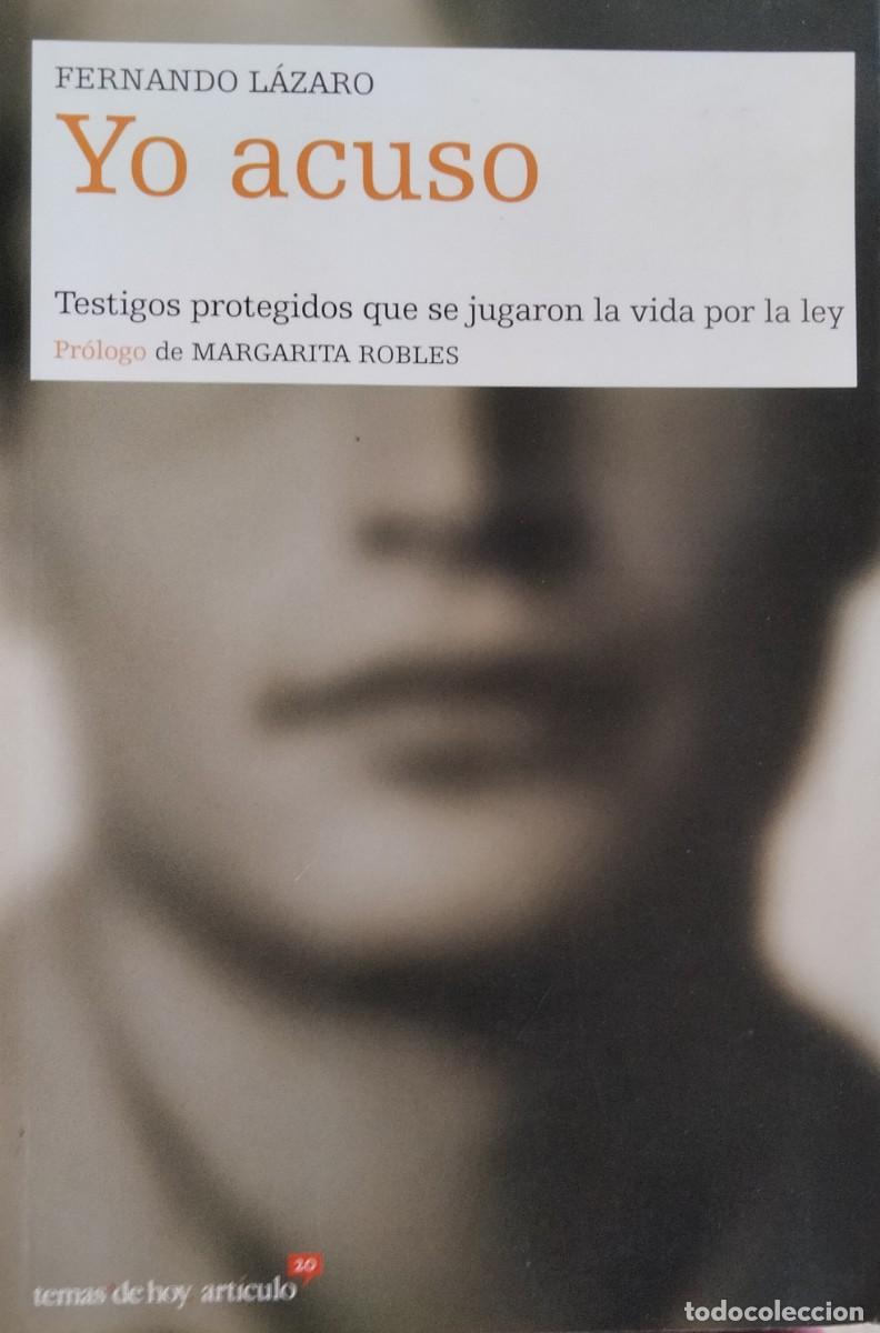 Libri di seconda mano: Fernando L&aacute;zaro-Yo acuso.Temas de hoy.2004