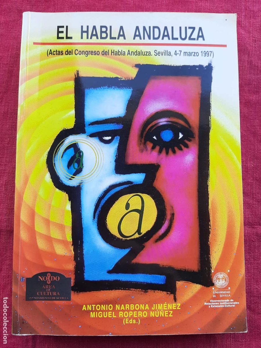 Second hand books: Actas del Congreso del Habla Andaluza (Sevilla, 4 - 7 de marzo 1997) - Narbona Jim&eacute;nez, Antonio; Rop