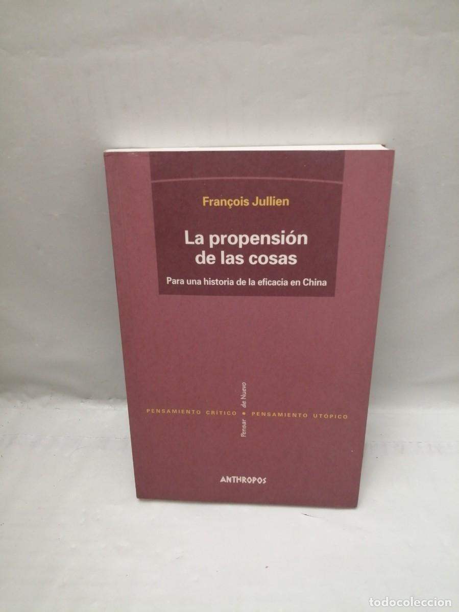 Libri di seconda mano: La Propensi&oacute;n de las Cosas (Primera edici&oacute;n, Colecci&oacute;n: Pensamiento Cr&iacute;tico/Pensamiento Ut&oacute;pico)