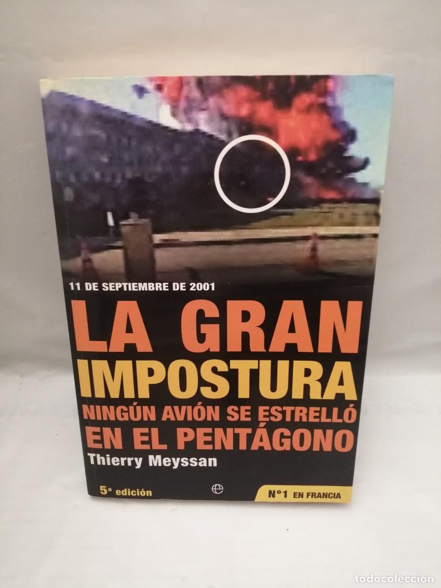 Libri di seconda mano: 11 de septiembre de 2001. La gran impostura. Ning&uacute;n avi&oacute;n se estrell&oacute; en el Pent&aacute;gono
