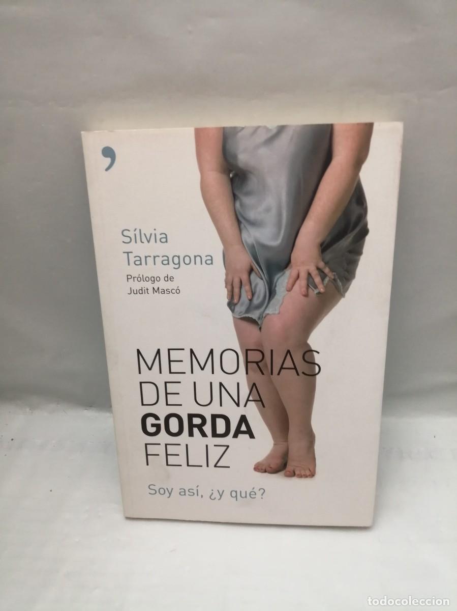 Libri di seconda mano: Memorias de una gorda feliz. Soy as&iacute;, &iquest;y qu&eacute;? (Dedicatoria y firma aut&oacute;grafa de autora, 1&ordf; edici&oacute;n)