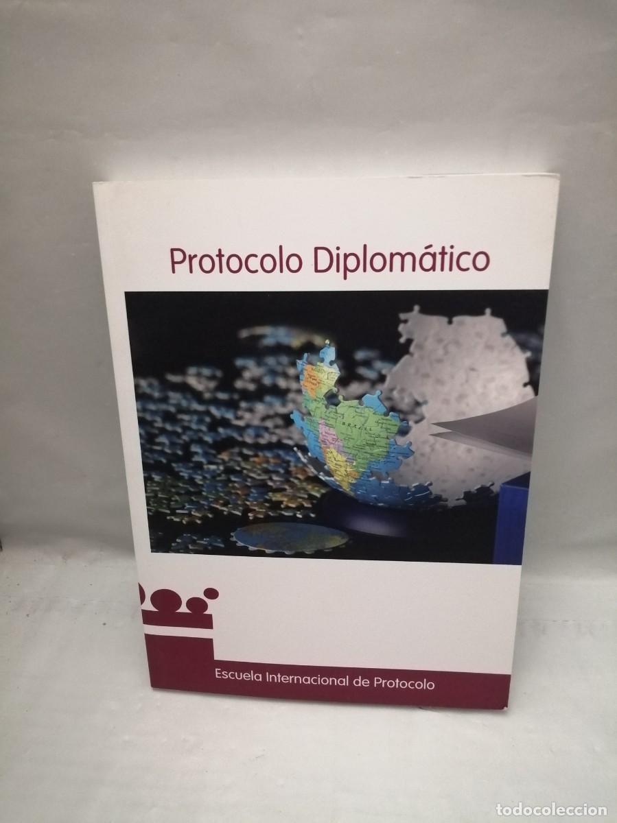 Libros de segunda mano: Escuela Internacional del Protocolo. PROTOCOLO DIPLOM&Aacute;TICO - Foto 1