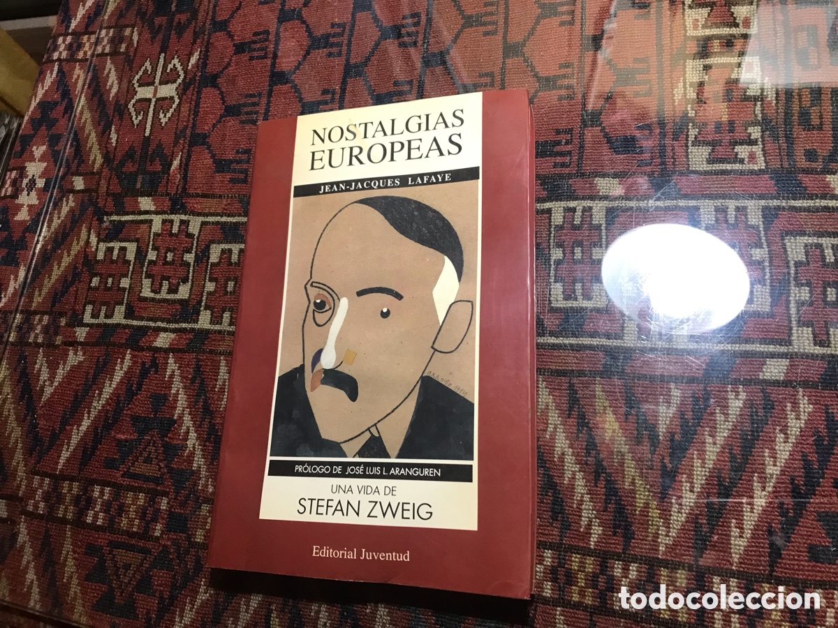 Libri di seconda mano: Nostalgias europeas. Una vida de Stefan Zweig. Jean-Jacques Lafaye