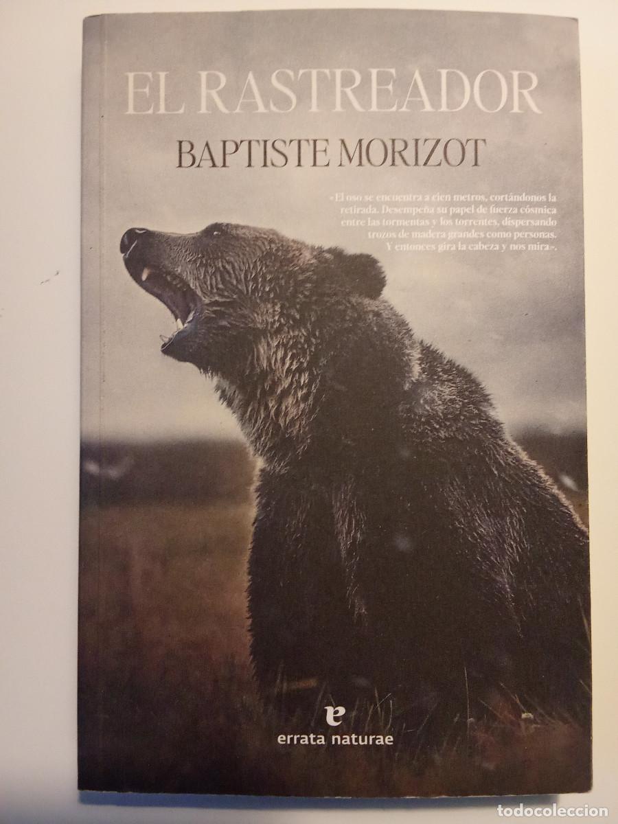 Libros de segunda mano: El rastreador - Baptiste Morizot (Ed. Errata Naturae) - Foto 1