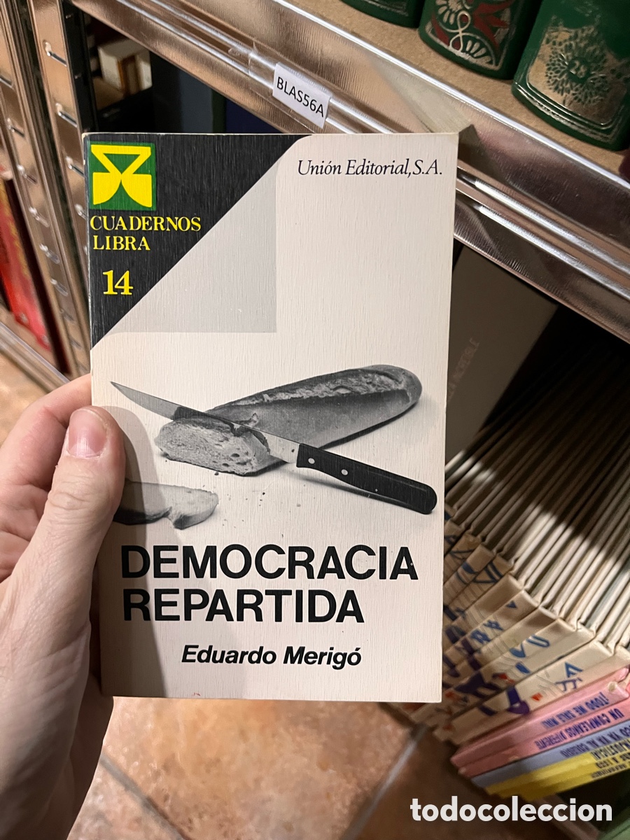 Livres d'occasion: Blas56A DEMOCRACIA REPARTIDA Eduardo Merig&oacute;
