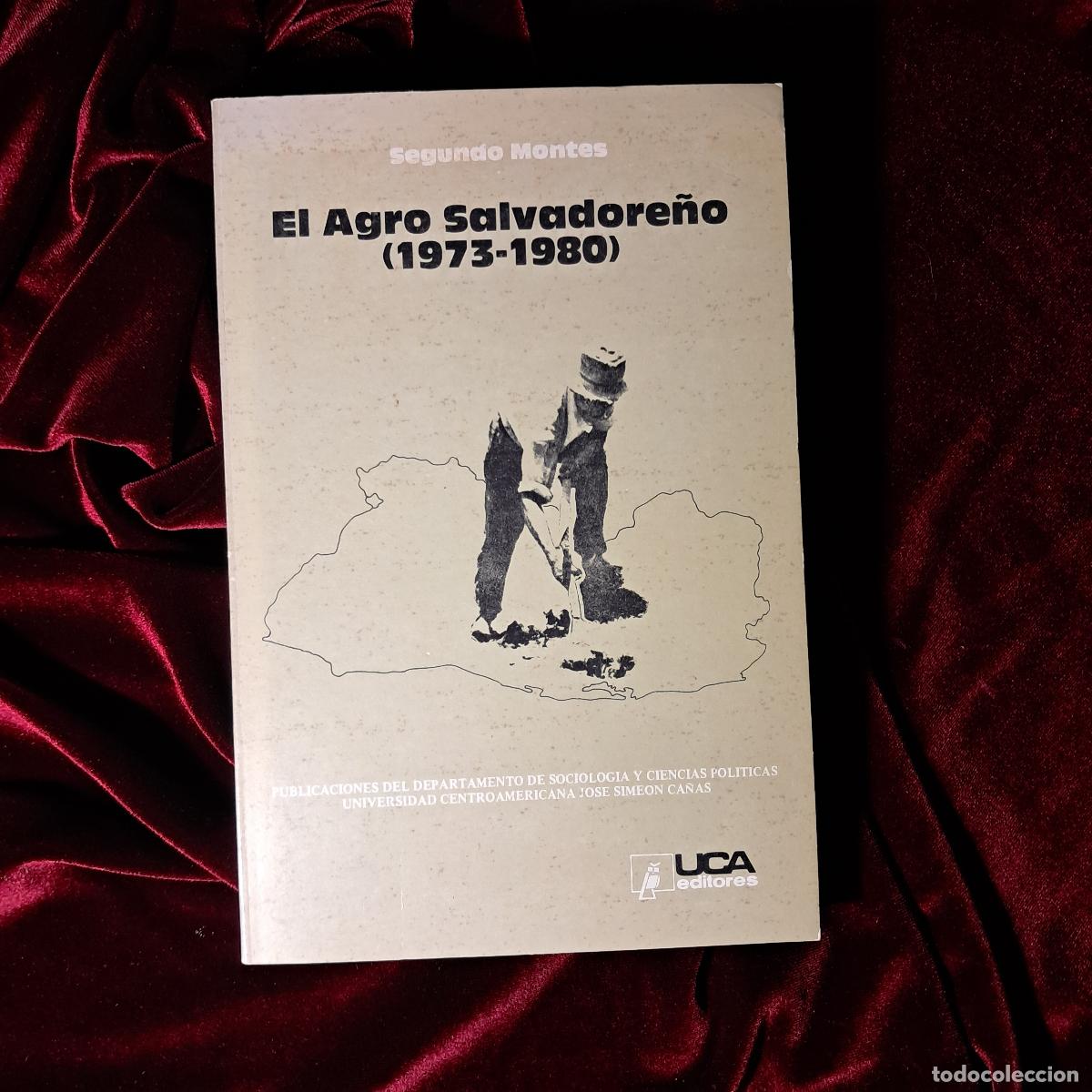 Livres d'occasion: EL AGRO SALVADORE&Ntilde;O (1973-1980). Segundo Montes. Ed. UCA 1986