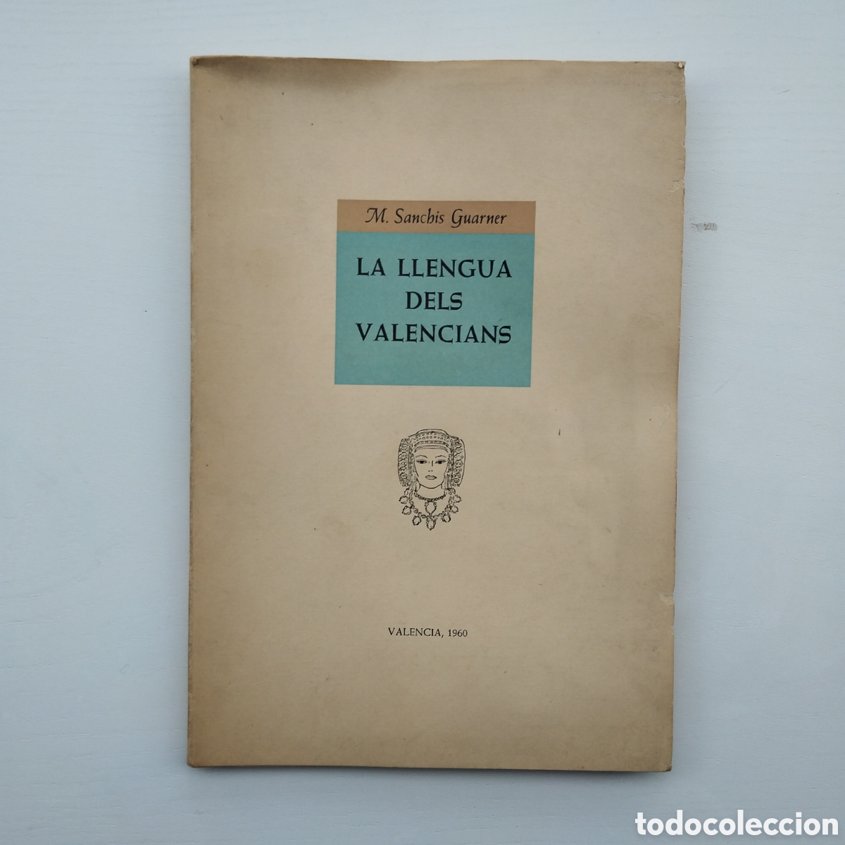 Libros de segunda mano: MANUEL SANCHIS GUARNER LA LLENGUA DELS VALENCIANS SEGONA EDICI&Oacute; 1960 ASSAIG DIVULGACI&Oacute; NOVAMENT