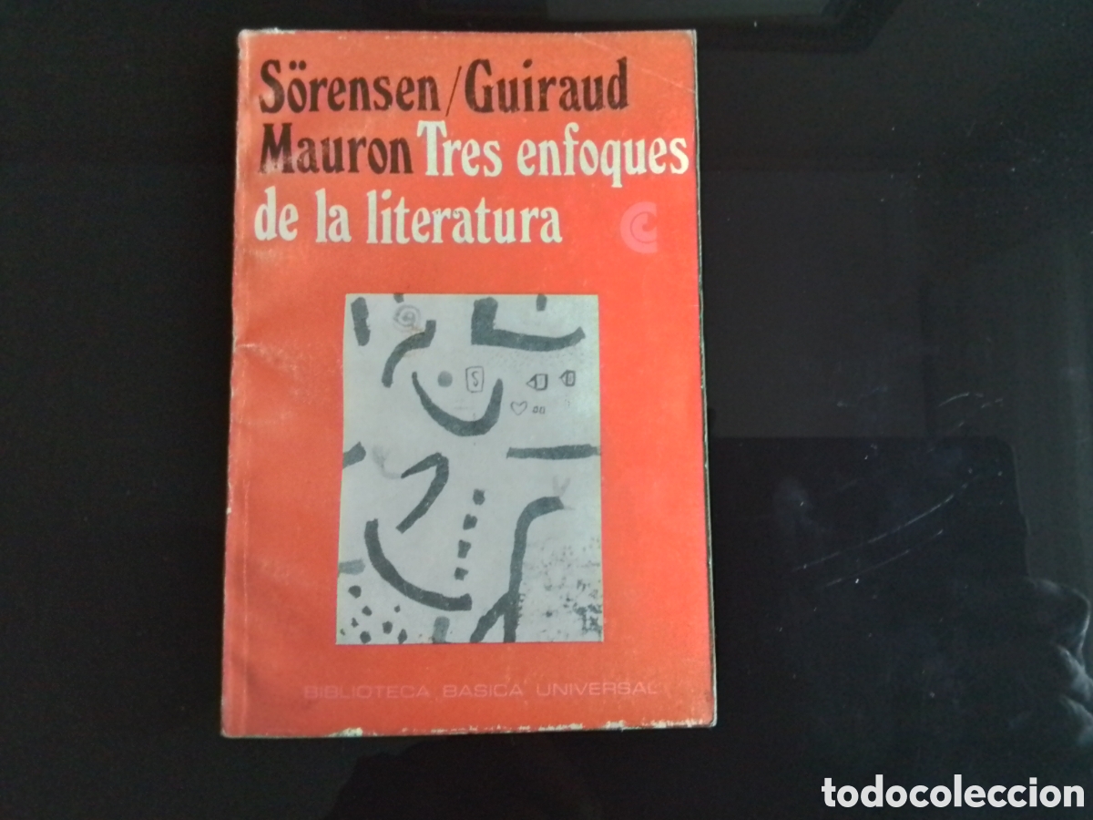 Libri di seconda mano: Tres enfoques de la literatura. Sorensen,Guiraud, Mauron.