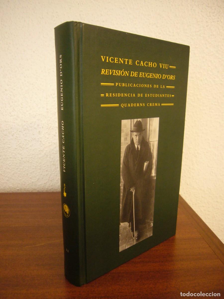 Libri di seconda mano: VICENTE CACHO VIU: REVISI&Oacute;N DE EUGENIO D'ORS (QUADERNS CREMA/ PRU, 1997) TAPA DURA. EXCELENTE ESTADO