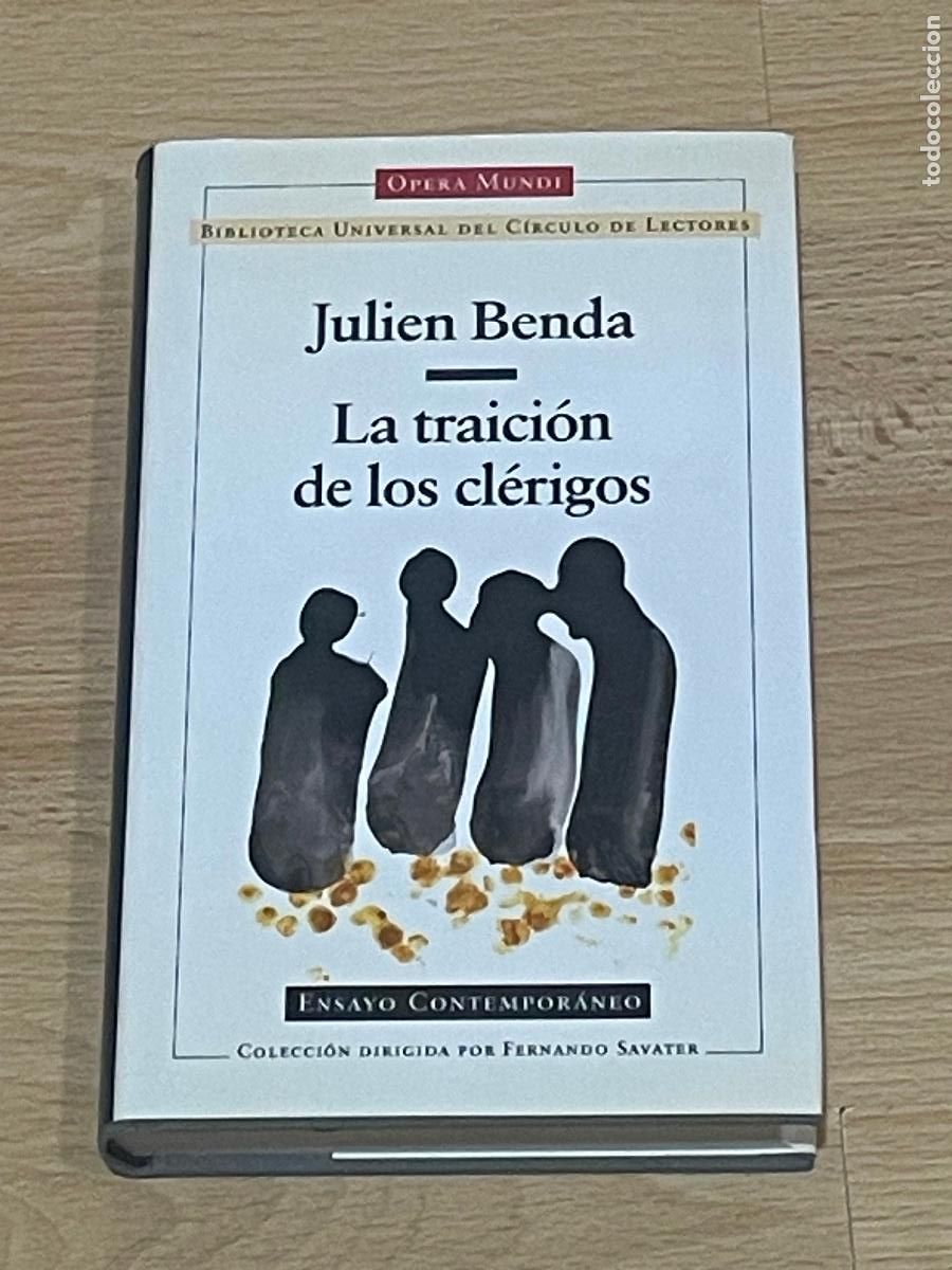 Libri di seconda mano: JULIEN BENDA - LA TRAICION DE LOS CLERIGOS - CIRCULO LECTORES 2000