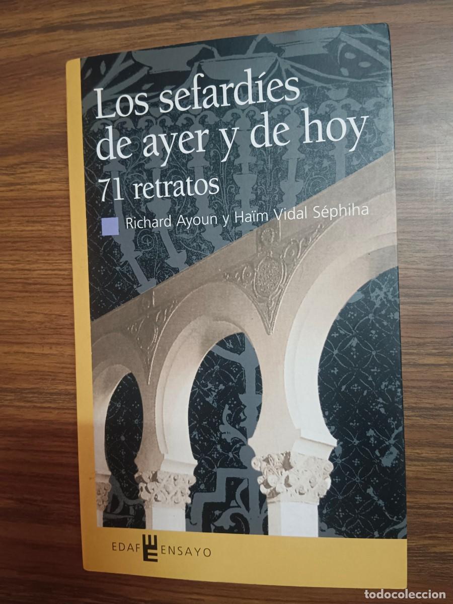 Gebrauchte B&uuml;cher: LOS SEFARDIES DE AYER Y DE HOY - 71 RETRATOS - Richard Ayoun y Ha&iuml;m Vidal Sephiha