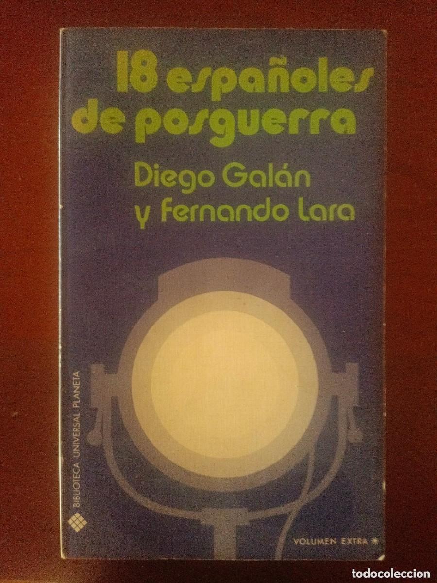 Libri di seconda mano: 18 espa&ntilde;oles de posguerra. D. Gal&aacute;n y F. Lara
