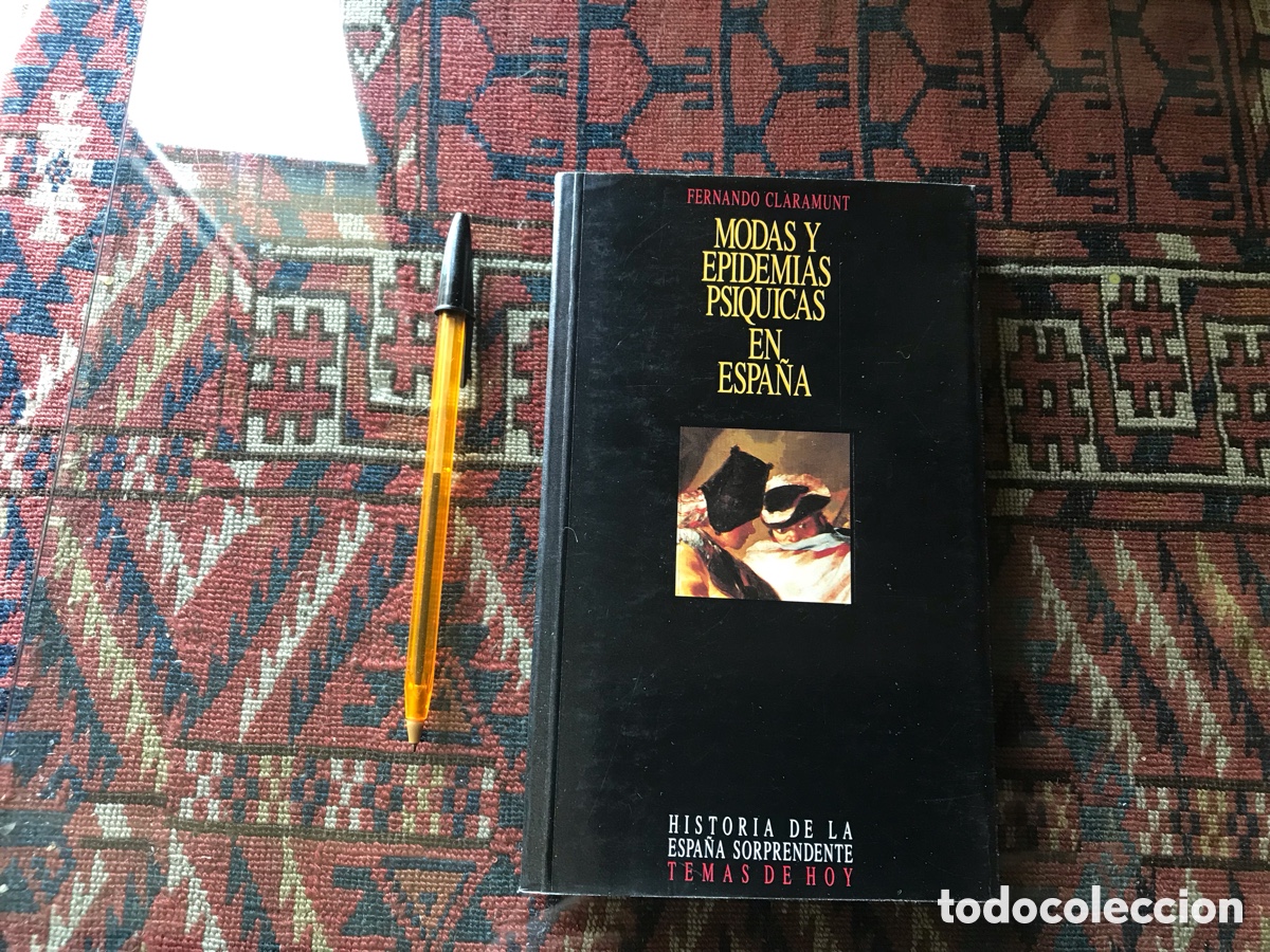 Gebrauchte B&uuml;cher: Modas y epidemias ps&iacute;quicas en Espa&ntilde;a. Fernando Claramunt. Temas de hoy