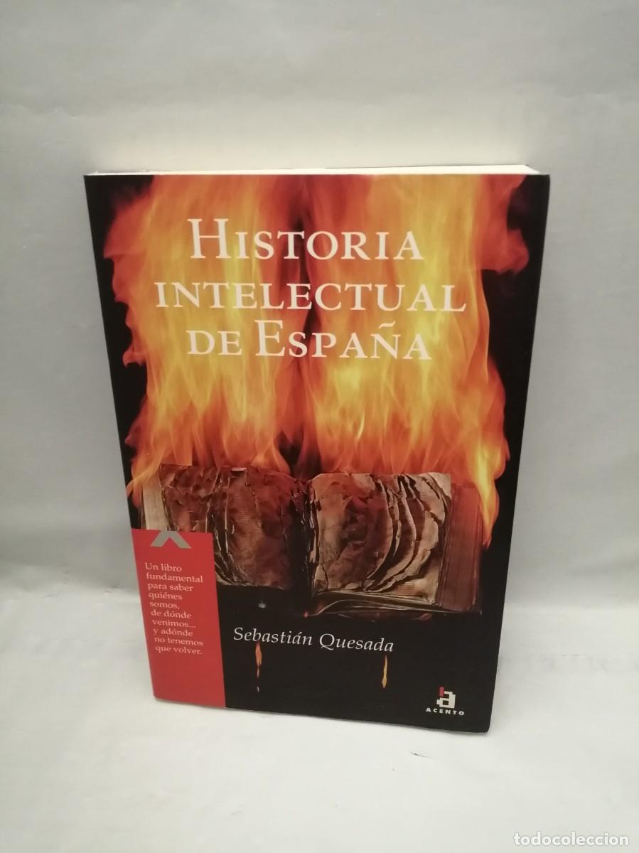 Livres d'occasion: Historia intelectual de Espa&ntilde;a (Primera edici&oacute;n)