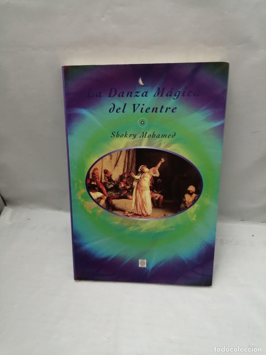 Libros de segunda mano: La danza m&aacute;gica del vientre (Primera edici&oacute;n) - Foto 1