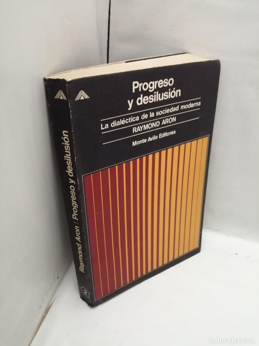 Libros de segunda mano: Progreso y desilusi&oacute;n: La dial&eacute;ctica de la sociedad moderna(1&ordf; edici&oacute;n, CONTIENE SUBRAYADOS) - Foto 3