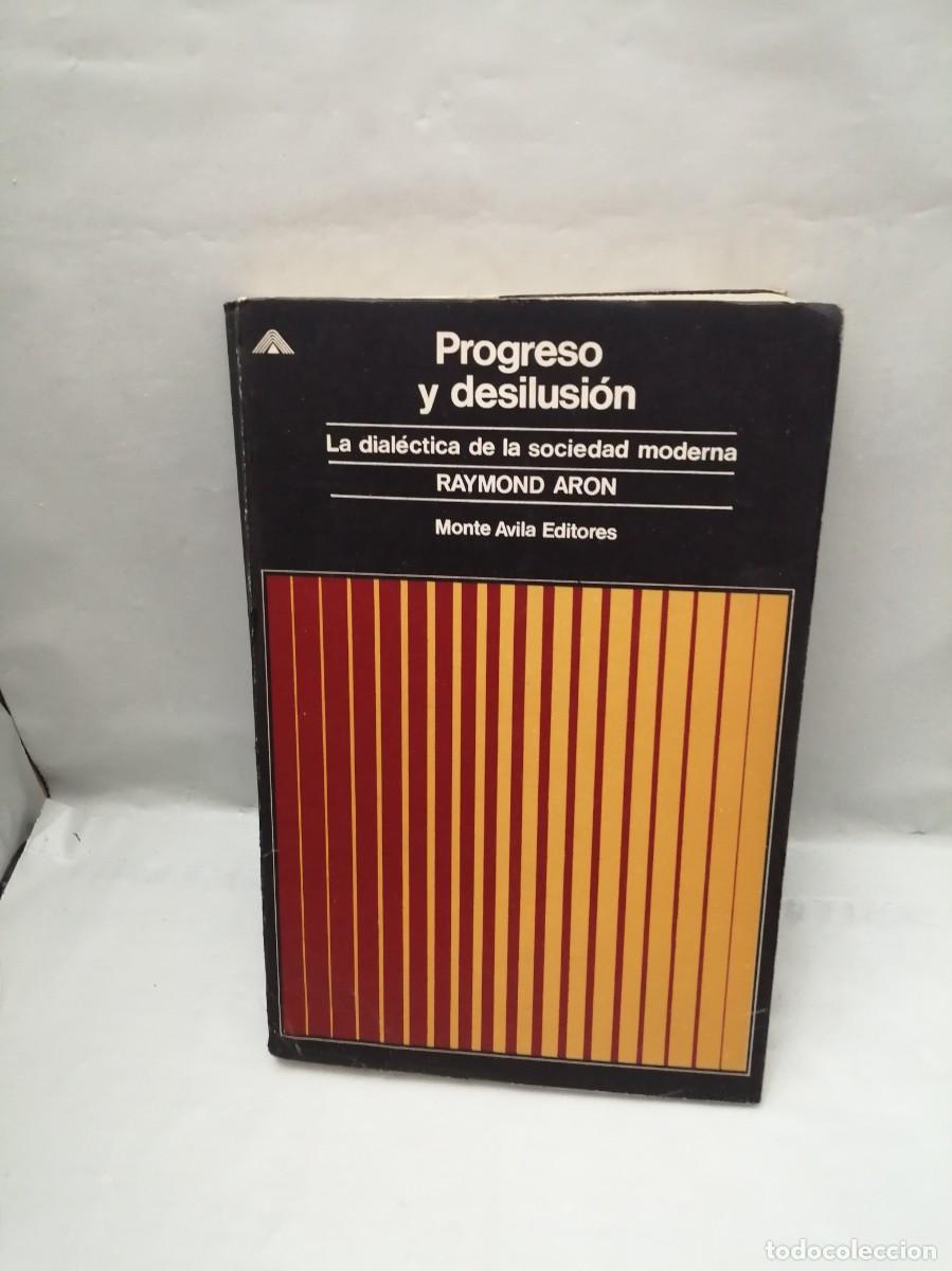 Libros de segunda mano: Progreso y desilusi&oacute;n: La dial&eacute;ctica de la sociedad moderna(1&ordf; edici&oacute;n, CONTIENE SUBRAYADOS) - Foto 1