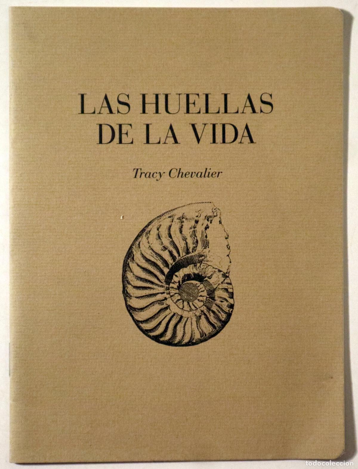 Livres d'occasion: CHEVALIER, Tracy - LAS HUELLAS DE LA VIDA - Barcelona s/f - Ilustrado - Folleto de propaganda