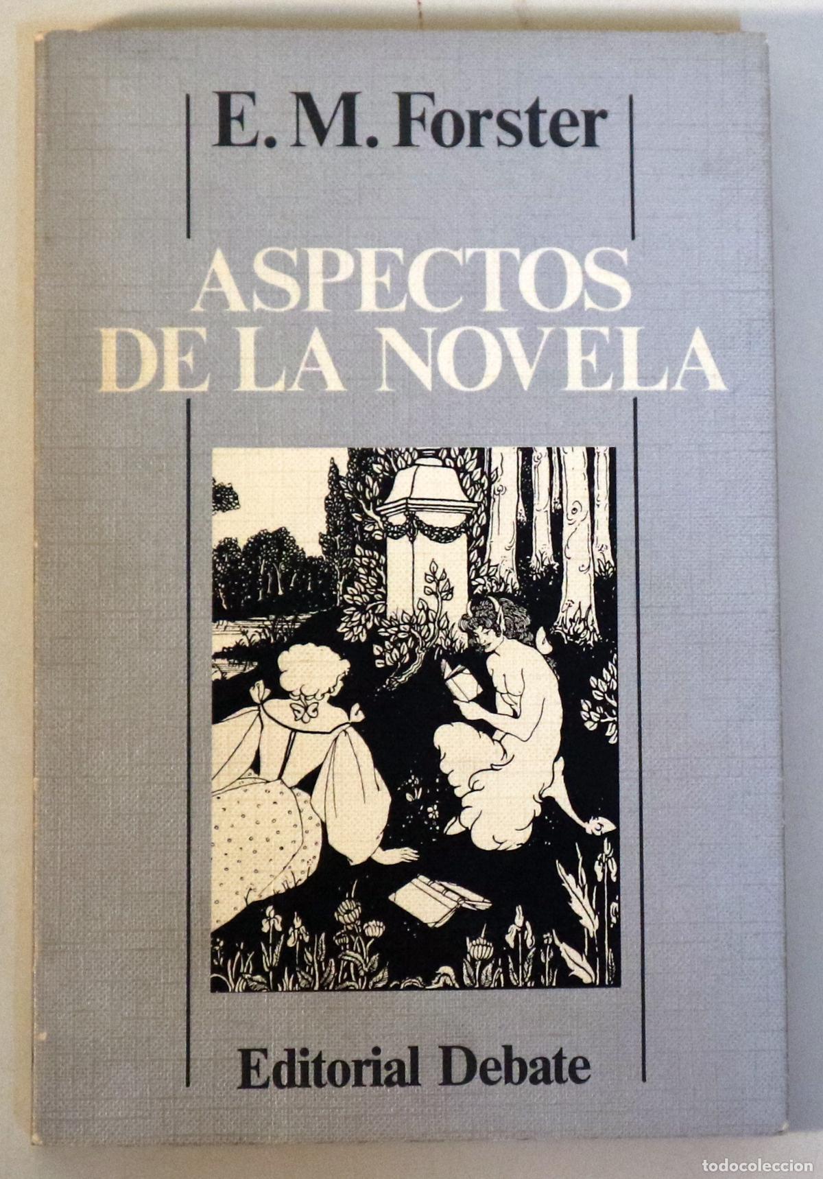 Livres d'occasion: FORSTER, E.M. - ASPECTOS DE LA NOVELA - Madrid 1983 - 1&ordm; edici&oacute;n en Espa&ntilde;a