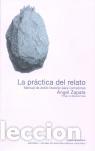 Libros de segunda mano: La pr&aacute;ctica del relato. - Zapata, &Aacute;ngel. - Foto 1