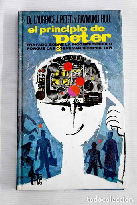 Libros de segunda mano: El principio de Peter. Dr Lawrence J. Peter. Raymond Hull - Foto 1