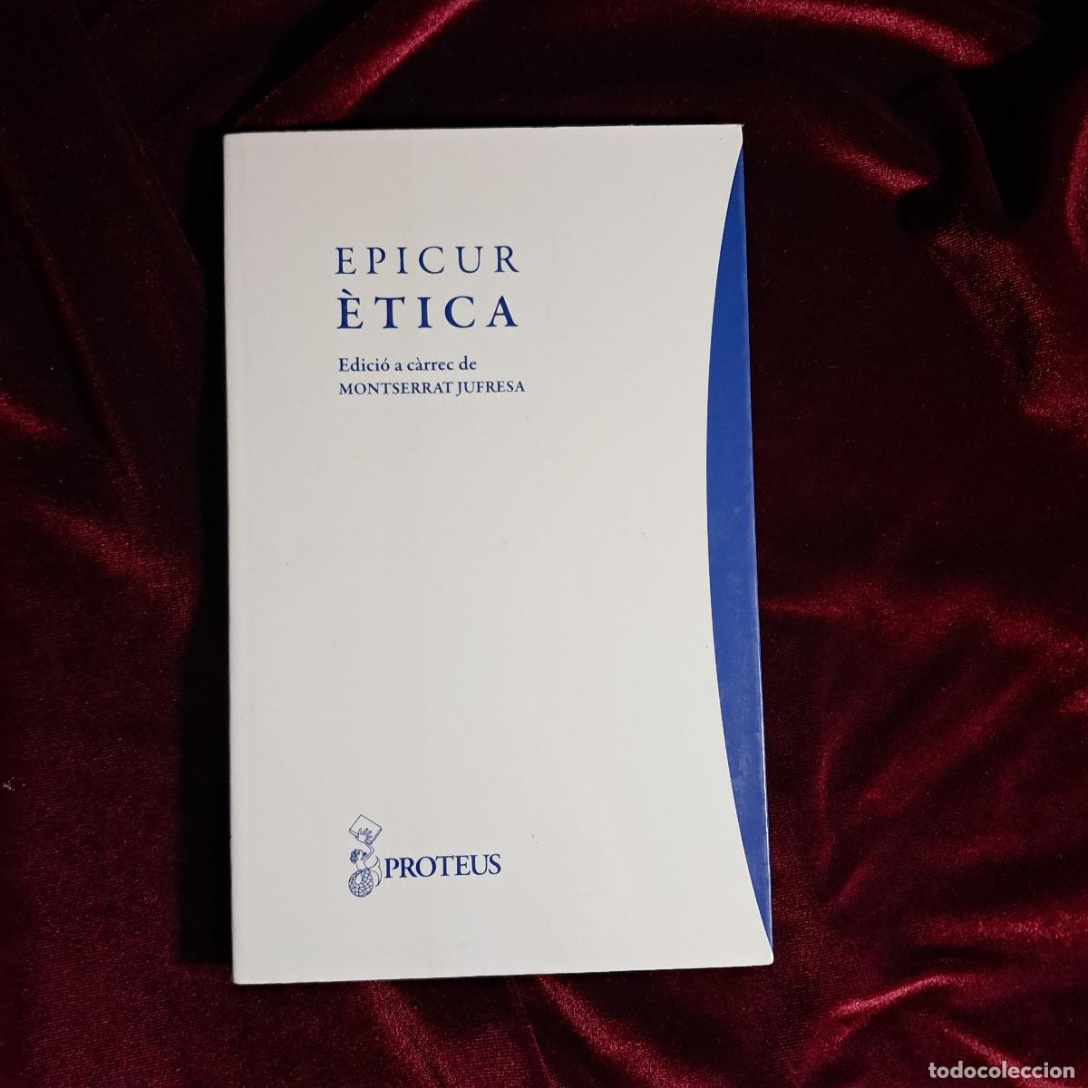Libros de segunda mano: &Egrave;TICA. Epicur. Ed. Proteus 2008