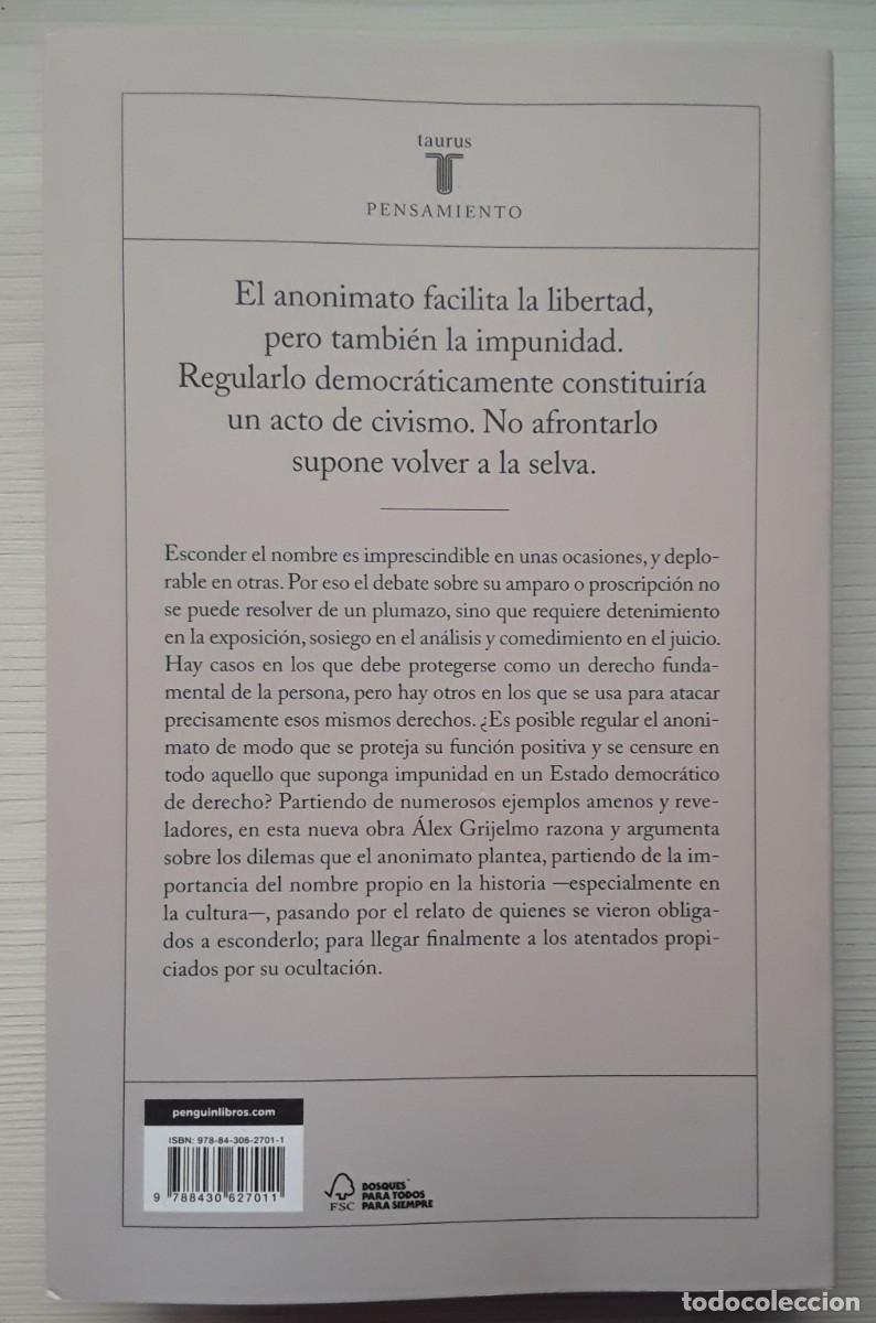 Libros de segunda mano: LA PERVERSI&Oacute;N DEL ANONIMATO. &Aacute;LEX GRIJELMO. - Foto 2