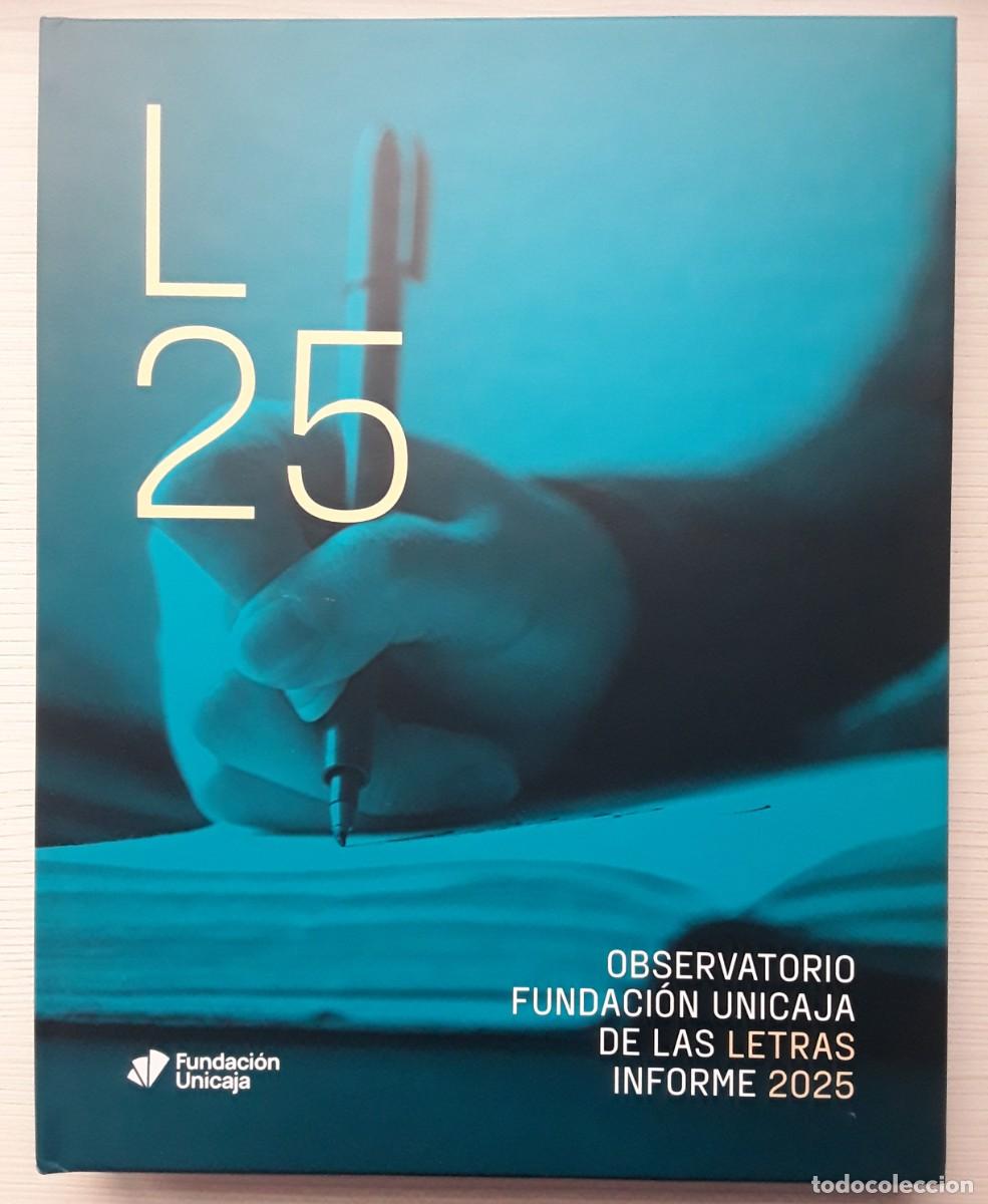 Libros de segunda mano: OBSERVATORIO FUNDACI&Oacute;N UNICAJA DE LAS LETRAS. INFORME 2025. - Foto 1