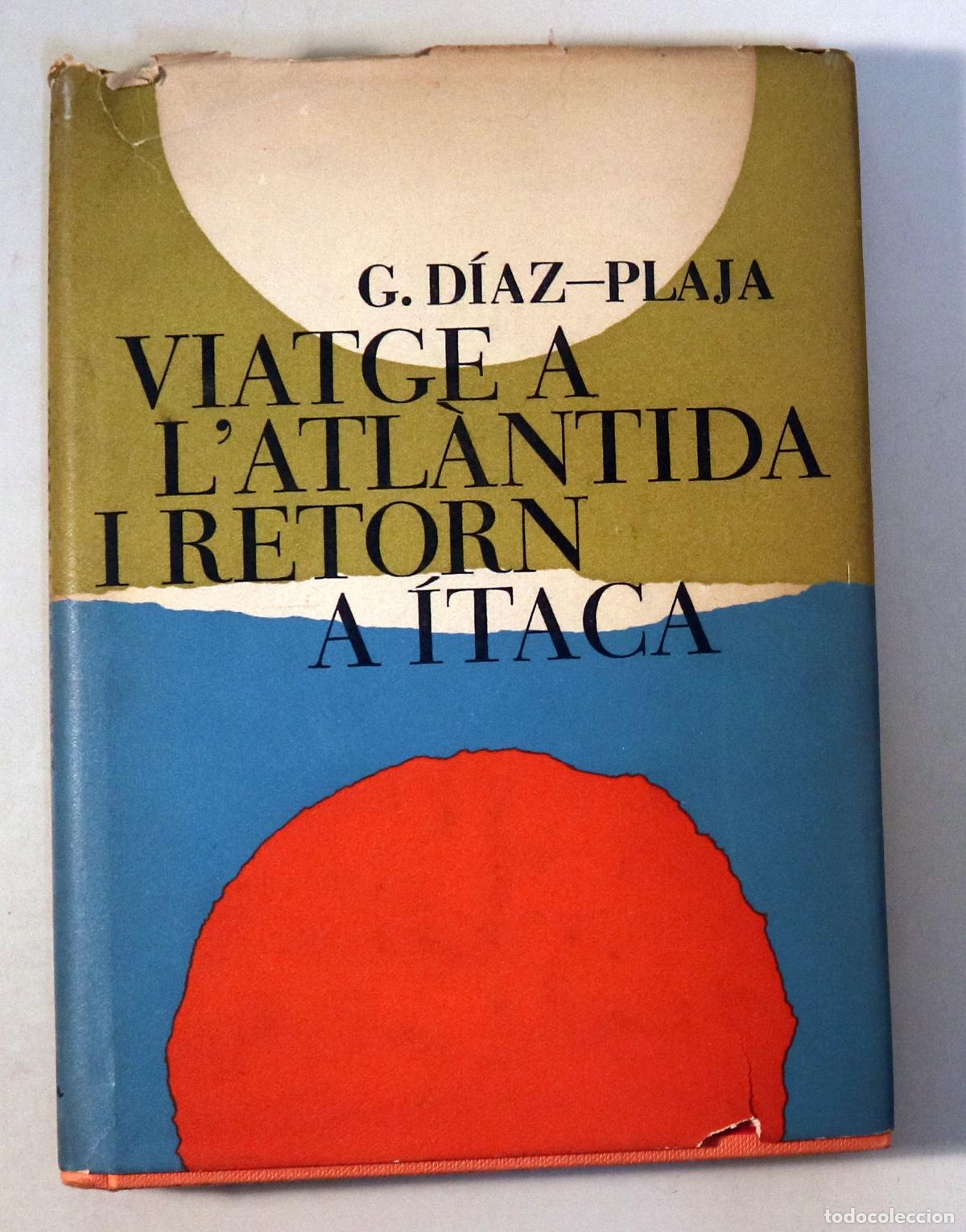 Second hand books: DIAZ-PLAJA, Guillem - VIATGE A L'ATLANTIDA I RETORN A ITACA. Una interpretaci&oacute; de la cultura catalan