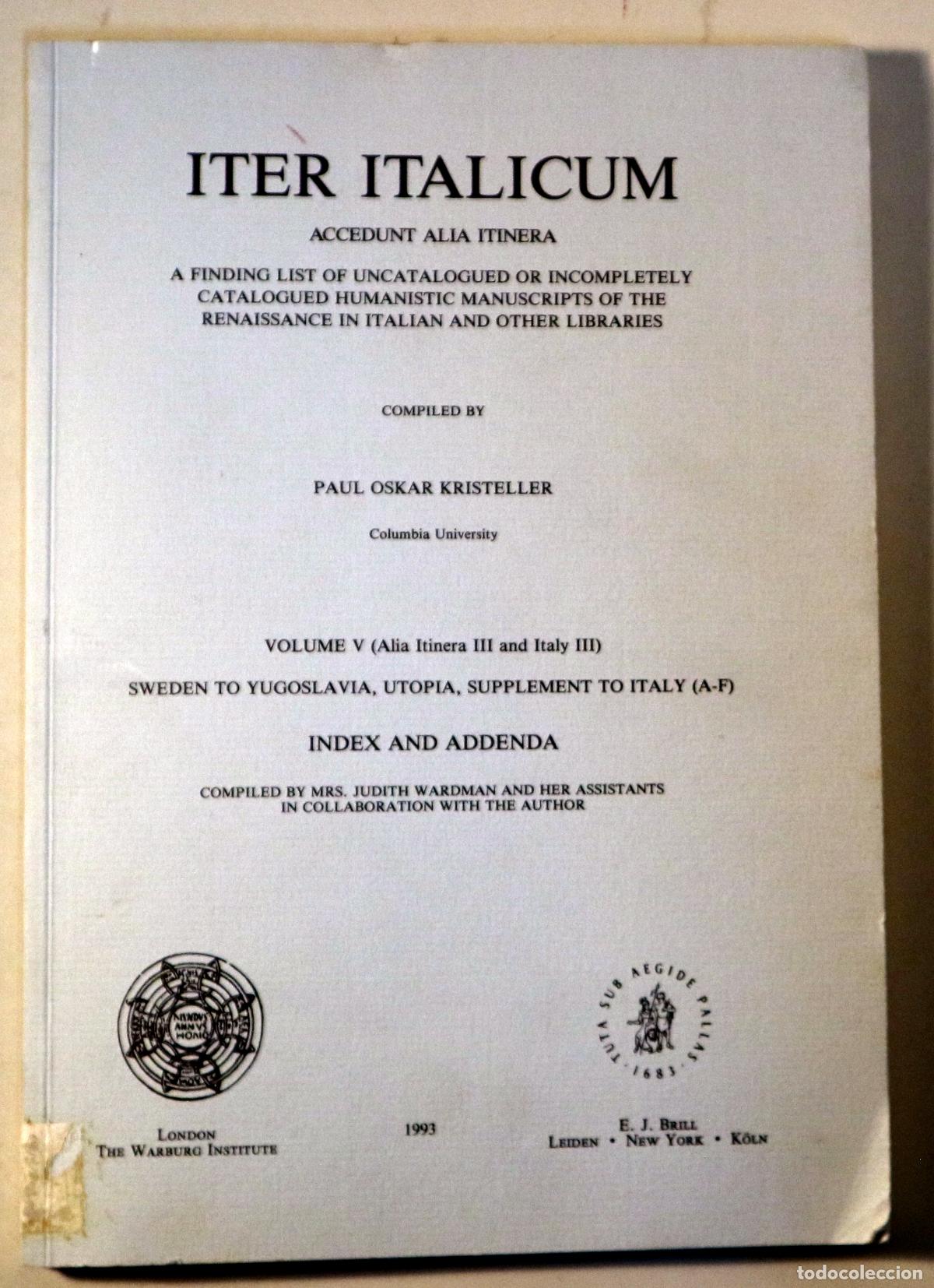 Libros de segunda mano: KRISTELLER, Paul Oskar - ITER ITALICUM. vol V (Alia Itinera III and Italy III). Sweden to Yugoslavia