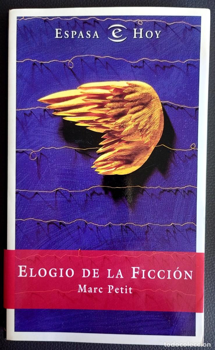 Libros de segunda mano: Marc Petit . Elogio de la ficci&oacute;n - Foto 1
