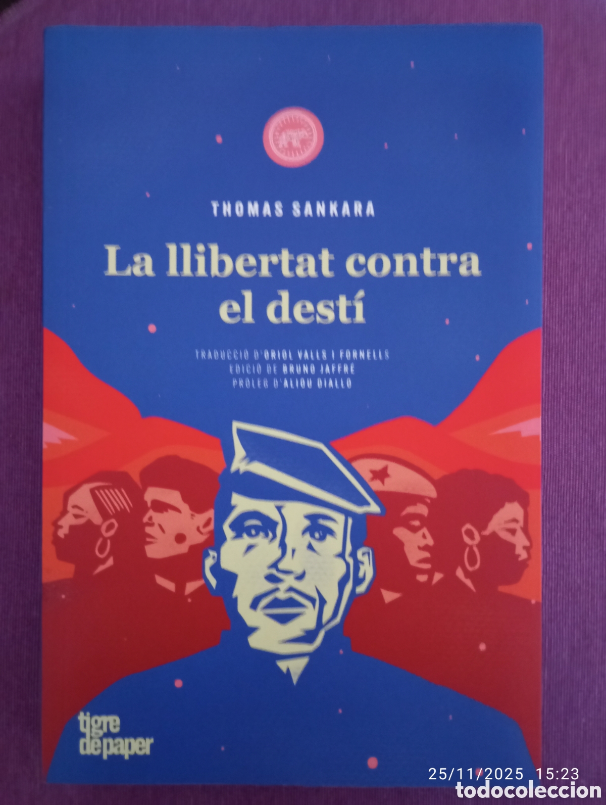 Second hand books: Thomas Sankara .( Burkina Faso ) La llibertat contra el dest&iacute; . Tigre de paper .