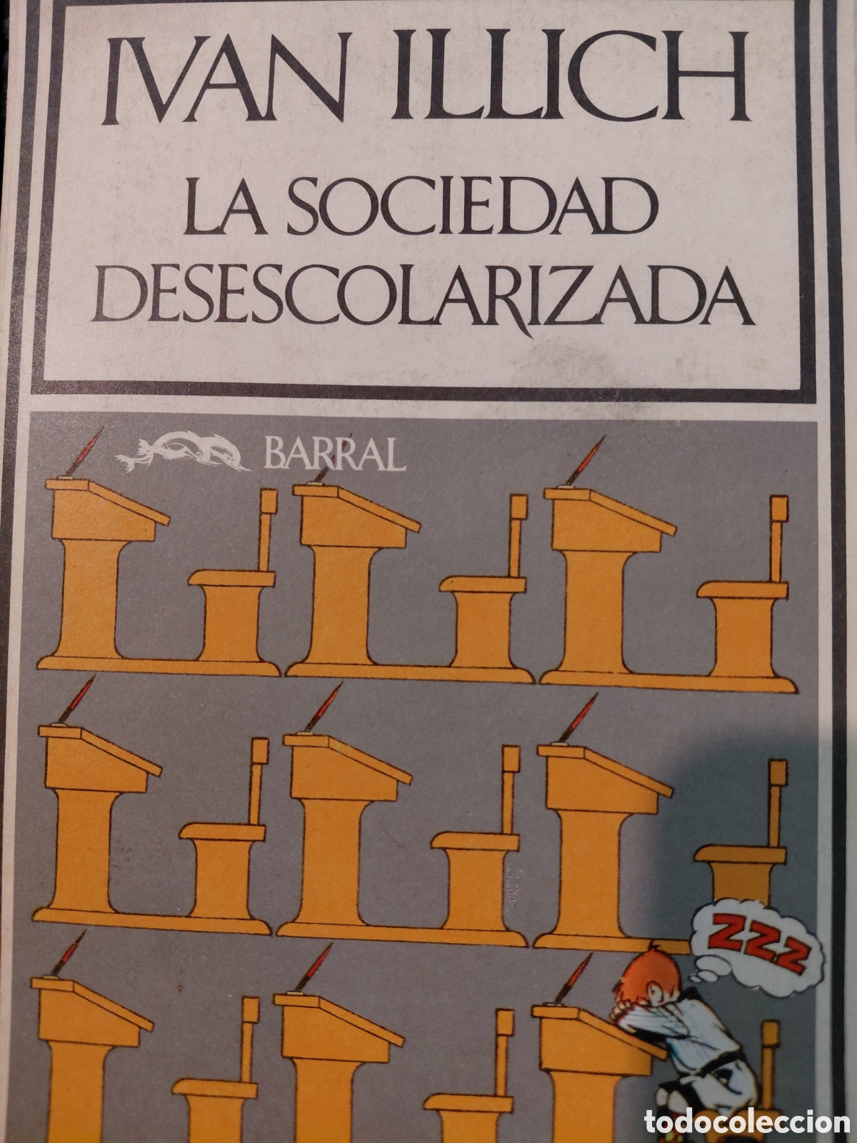 Second hand books: Ivan Illich. La sociedad desescolarizada