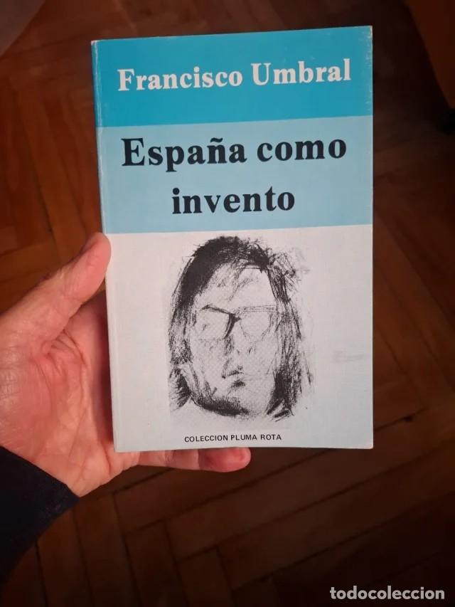 Libros de segunda mano: Espa&ntilde;a como invento, de Umbral - Foto 1