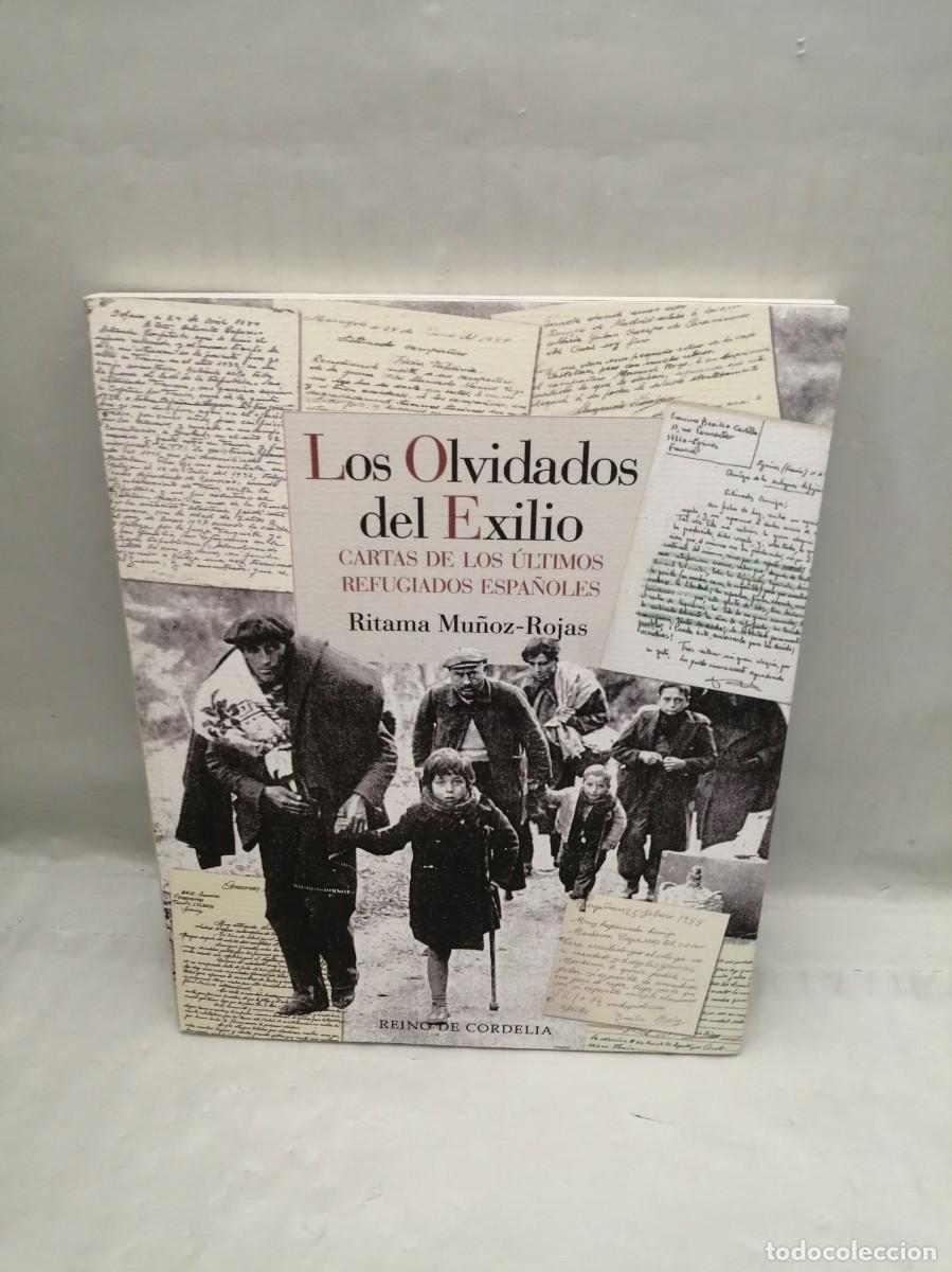 Second hand books: Los olvidados del exilio: Cartas de los &uacute;ltimos refugiados espa&ntilde;oles (Primera edici&oacute;n)